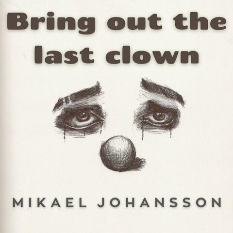Bring out the last clown album art