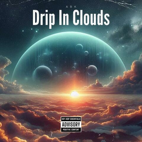 Drip In Clouds album art