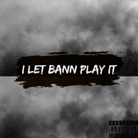 i let bann play it album art