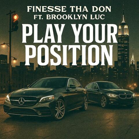 Play Your Position (feat. BKLYN Luc) album art