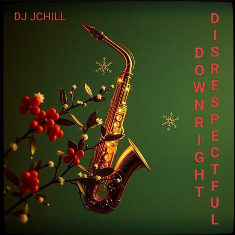 DOWNRIGHT DISRESPECTFUL album art