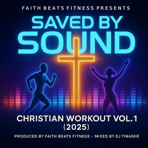 Saved By Sound – Christian Workout Vol. 1 (2025) album art