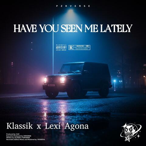 Have You Seen Me Lately (feat. Lexi Agona) album art