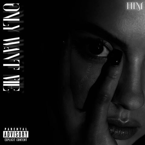 Only Want Me album art