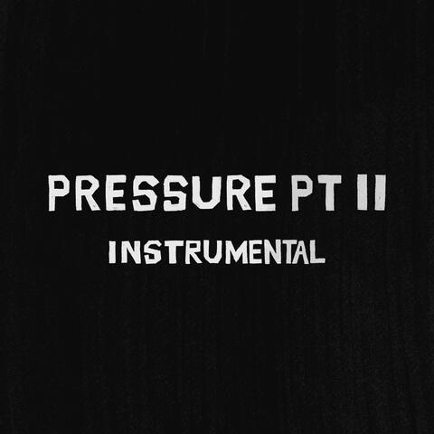 PRESSURE PT II album art