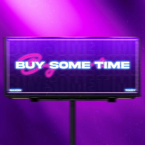 Buy Some Time (feat. 7inzy) album art