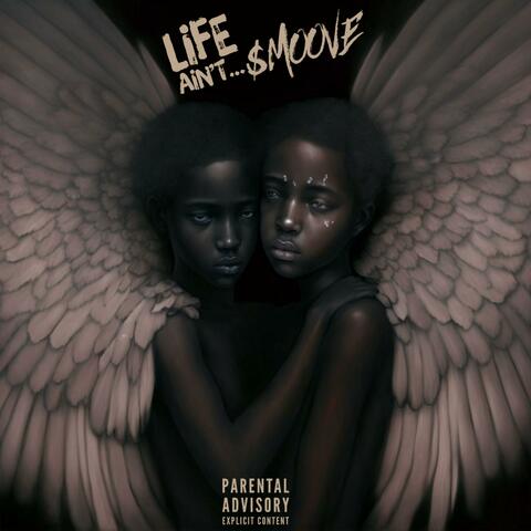 LiFE AiN'T $MOOVE album art