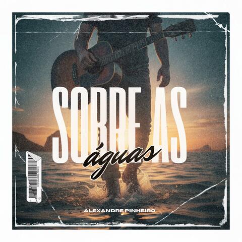 SOBRE AS ÁGUAS album art