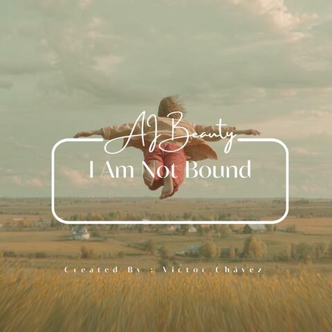 I Am Not Bound album art