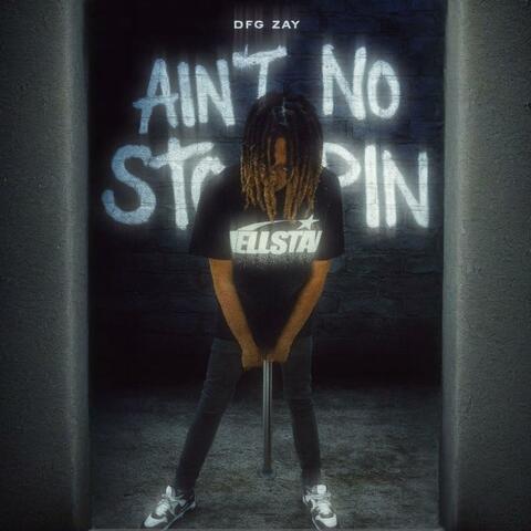 Aint No Stoppin album art