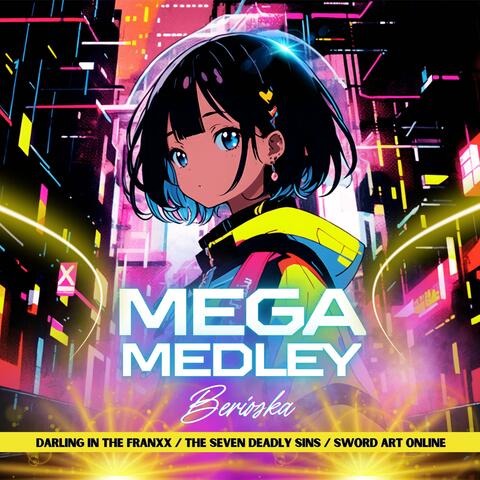 MEGA MEDLEY (DARLING in the FRANXX / The seven deadly sins / Sword Art Online) album art