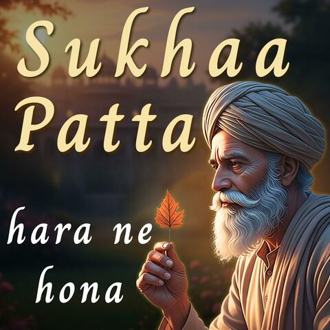 Life Is Short and Fragile | Sukhaa Patta hare ne hona album art