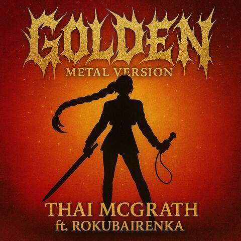 Golden from 'KPop Demon Hunters' (feat Rokubairenka) [Metal Version] album art