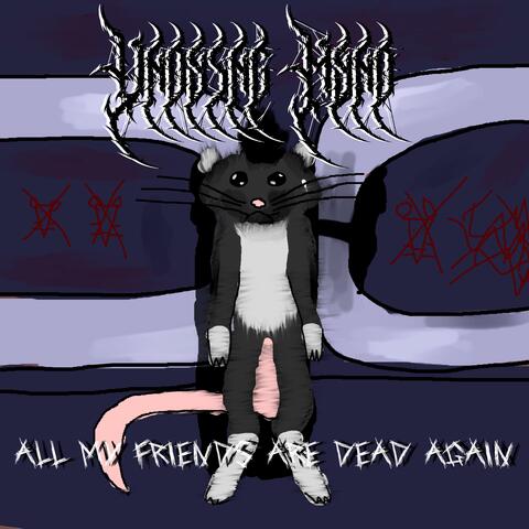 All My Friends Are Dead Again album art