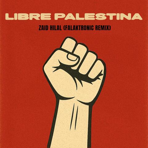 Libre Palestina (feat. Zaid Hilal) album art