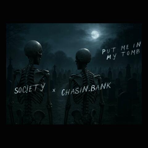 put me in my tomb (feat. chasin.bank) album art