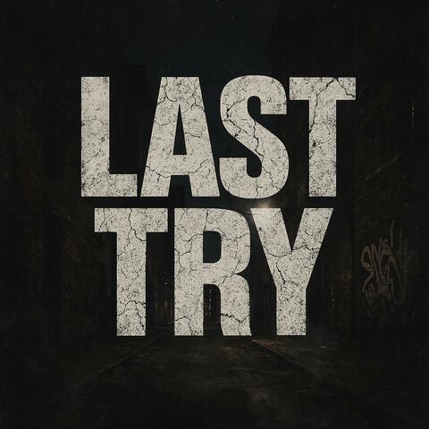 Last Try (feat. Kas stax & Gotti CB) album art