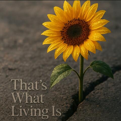 That's What Living Is album art