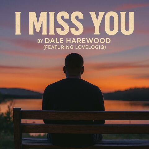 I Miss You (feat. Lovelogiq) album art