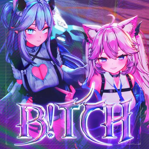 B!TCH (feat Vei & Lord Aethelstan) album art