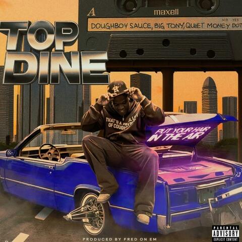Top Dine (feat. Big Tony & Quiet Money Dot) album art
