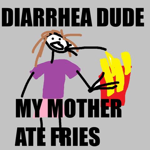 My Mother Ate Fries album art
