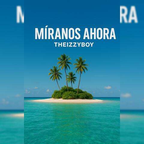 MIRANOS AHORA album art