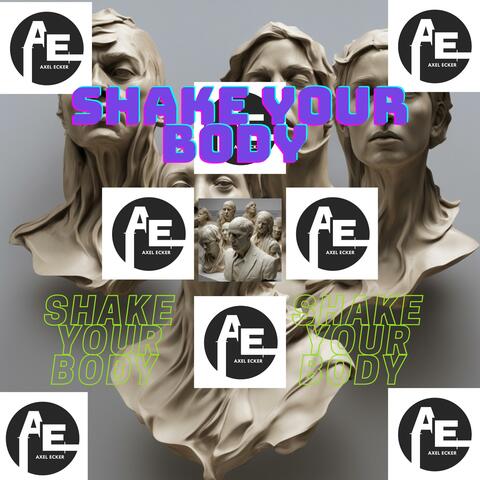 SHAKE YOUR BODY album art