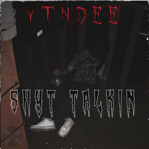 SHYT TALKIN album art