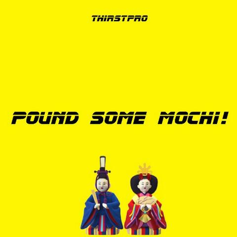 Pound Some Mochi album art