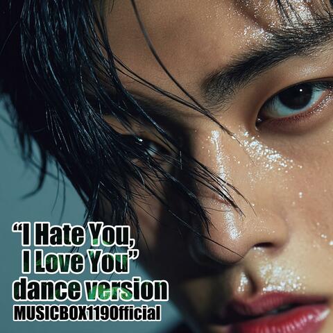“I Hate You, I Love You” /Dance album art