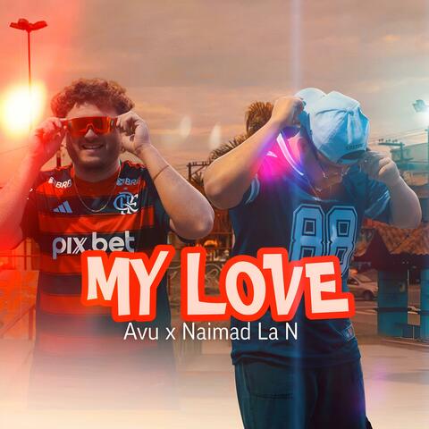 My Love (feat. Naimad La N) album art