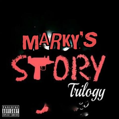 Marky's Story Trilogy album art