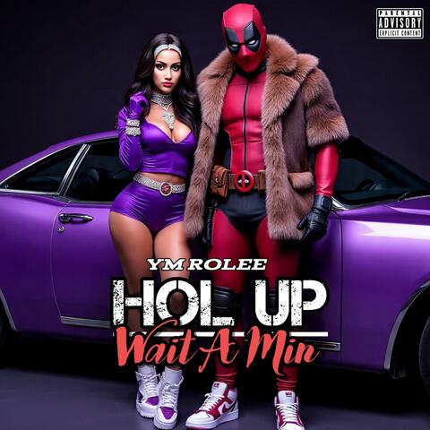 Hol Up Wait A Min album art