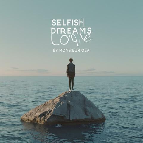 Dreamers Are Selfish album art