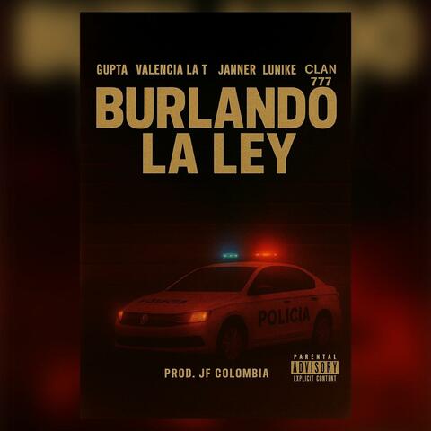 Burlando la ley (feat. La T, Janner Lunike & Clan777) album art