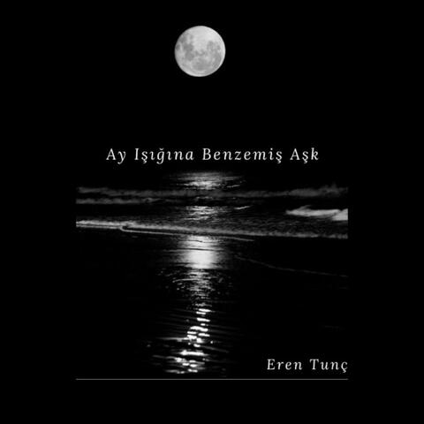 Ay Işığına Benzemiş Aşk album art