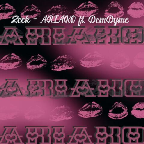 ARIAKO (feat. ZEEK & DEMDYME) album art