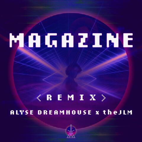 Magazine (feat. Alyse Dreamhouse) [Remix] album art