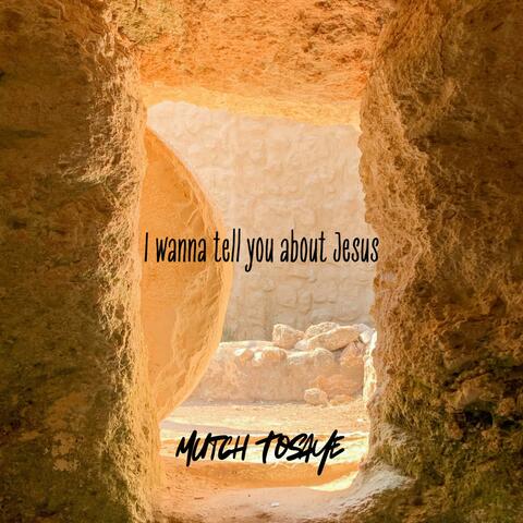 I Wanna Tell You About Jesus album art