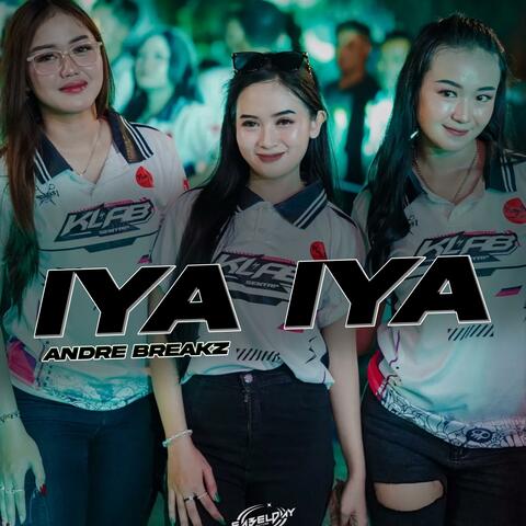 IYA IYA ANDRE BREAKZ album art