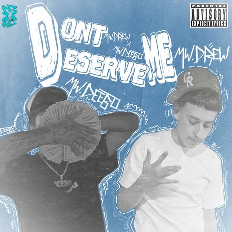 Dont deserve me (feat. MW Deebo) album art