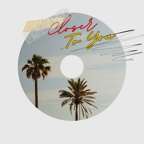 Closer to you album art