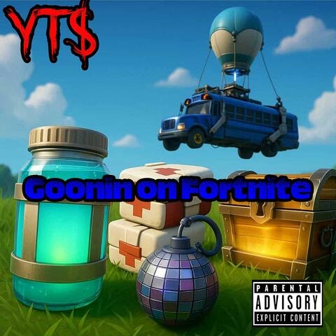 Goonin On Fortniye album art