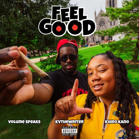 Feel Good (feat. Khiro Kano & Volume Speaks) album art