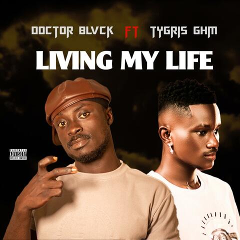 Living My Life (feat. Tygris GhM) album art