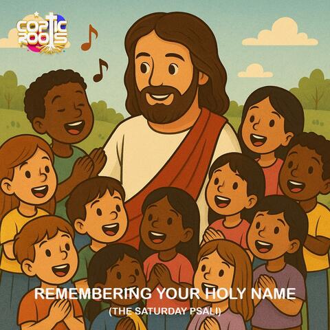 Remembring Your Holy Name (Saturday Psali) Coptic Roots album art