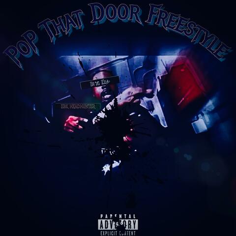 Pop That Door(Freestyle) (feat. Bigg Edai) album art