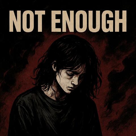 Not Enough album art