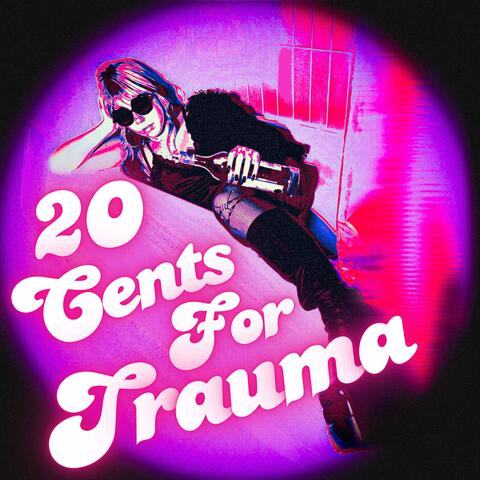 20 Cents for Trauma album art
